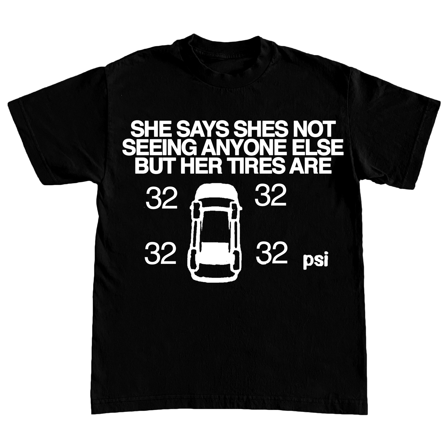 "32 PSI" 6oz COTTON TSHIRT