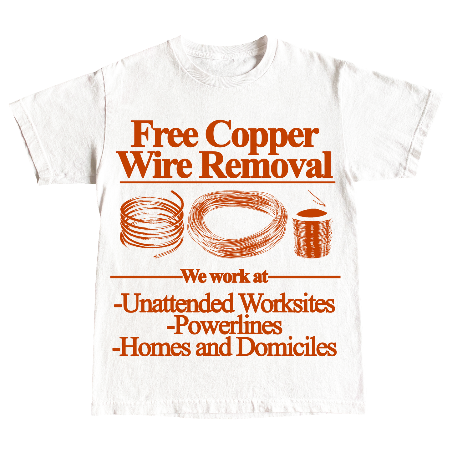 "COPPER WIRE" 6oz COTTON T-SHIRT