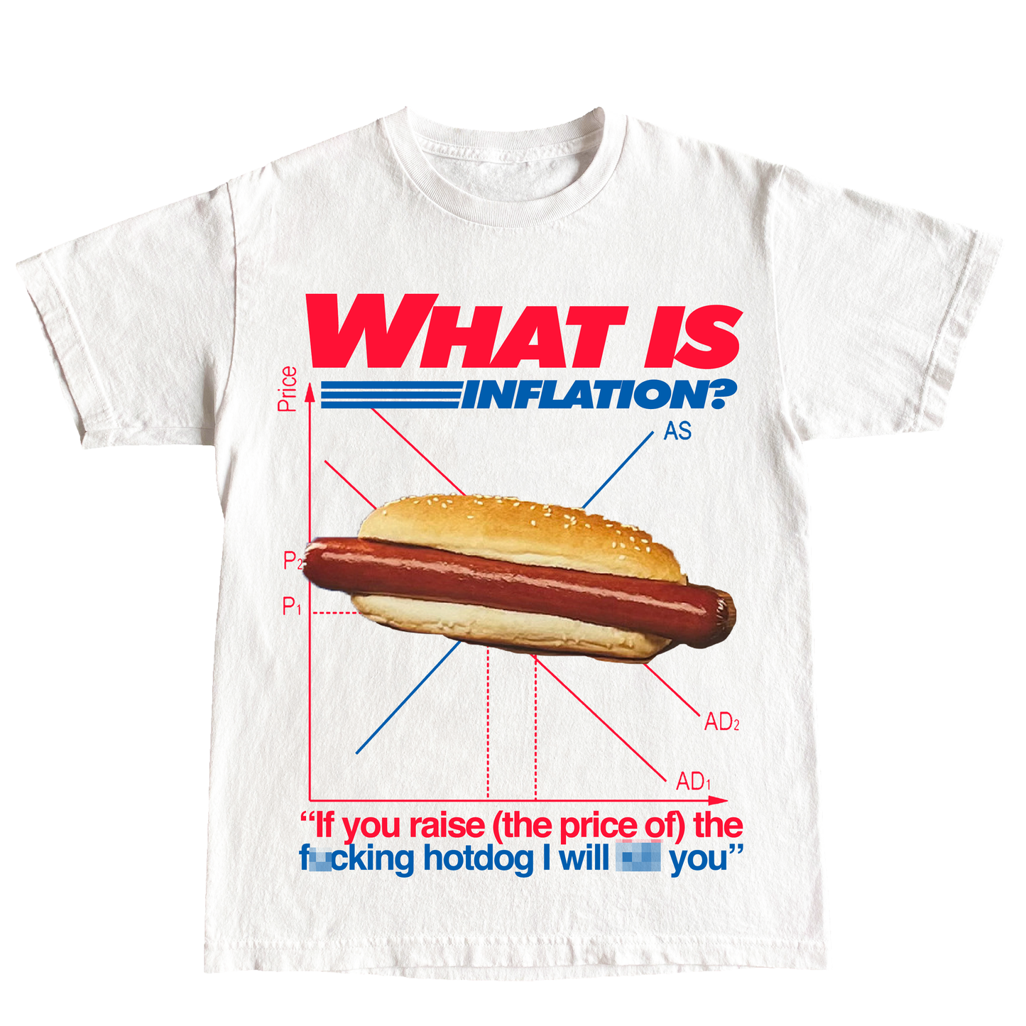"INFLATION HOT DOG" 6oz COTTON T-SHIRT