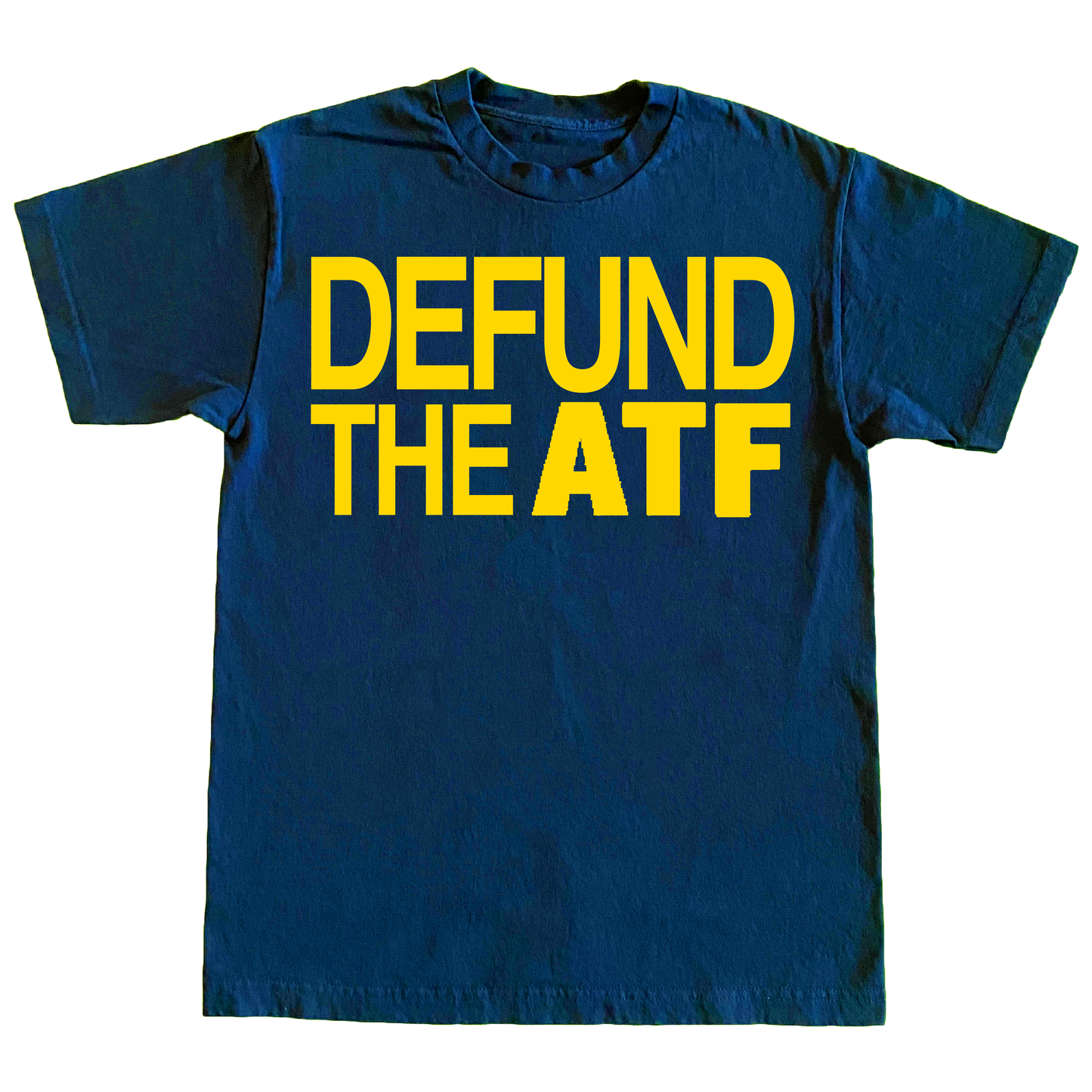 "DEFUND THE ATF" 6oz COTTON TSHIRT