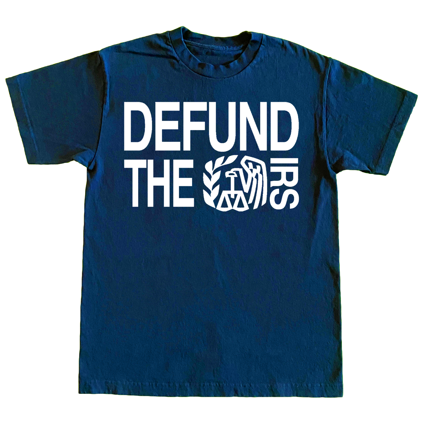 "DEFUND THE IRS" 6oz COTTON TSHIRT