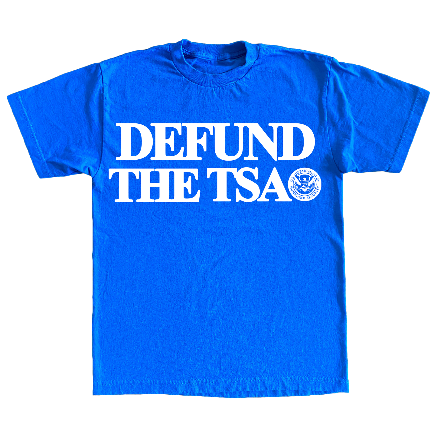 "DEFUND THE TSA" 6oz COTTON T-SHIRT