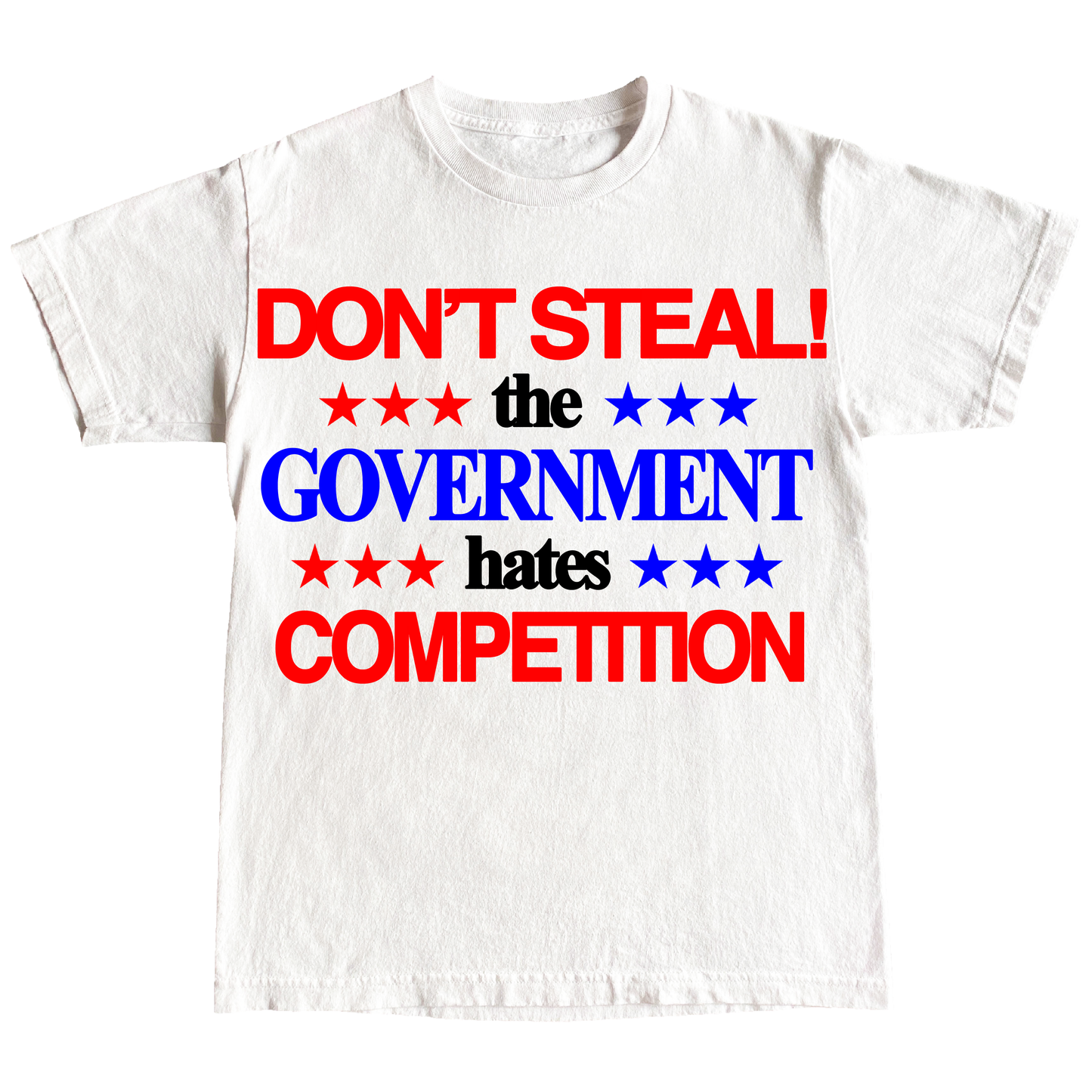 "DONT STEAL" 6oz COTTON T-SHIRT