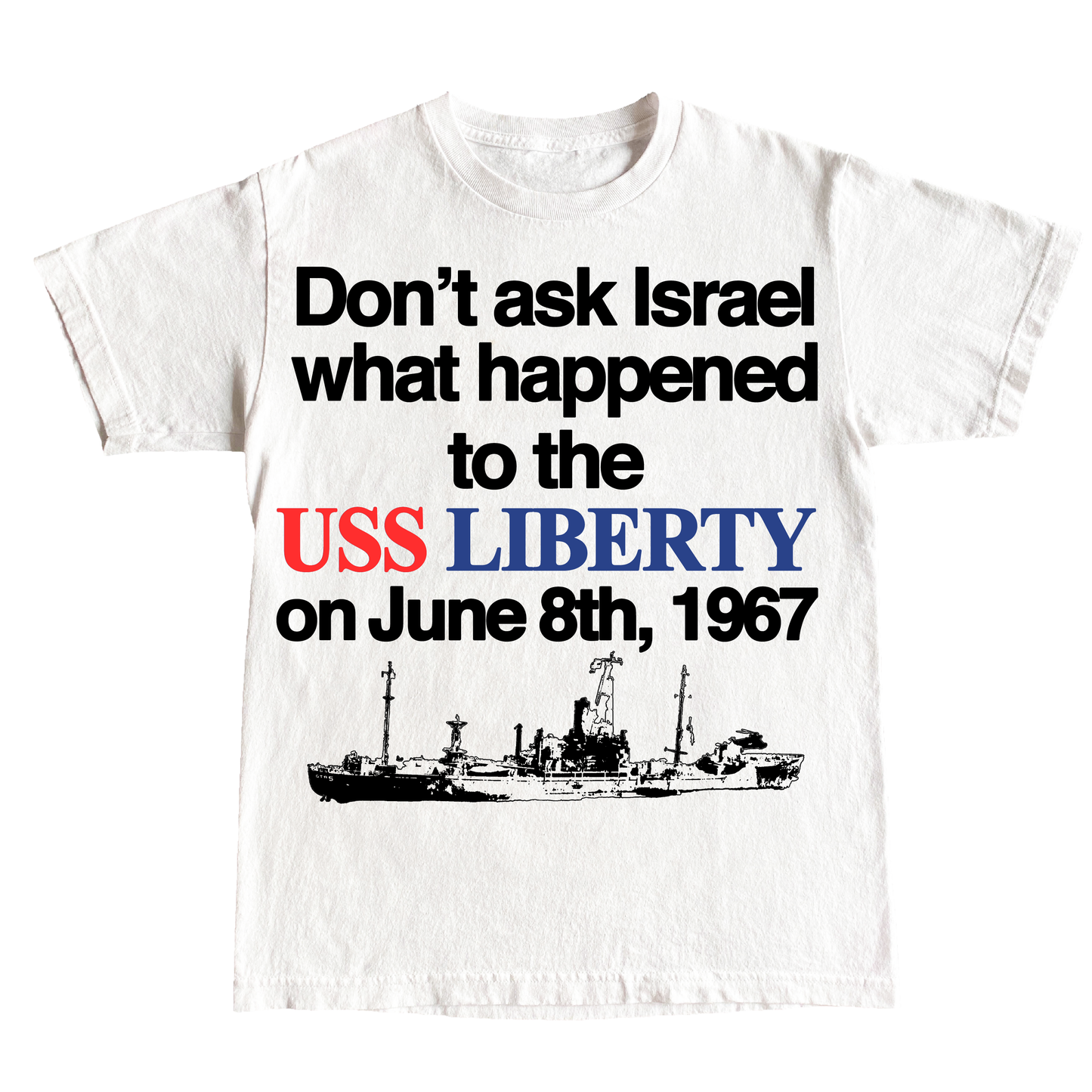 "USS LIBERTY" 6oz COTTON T-SHIRT