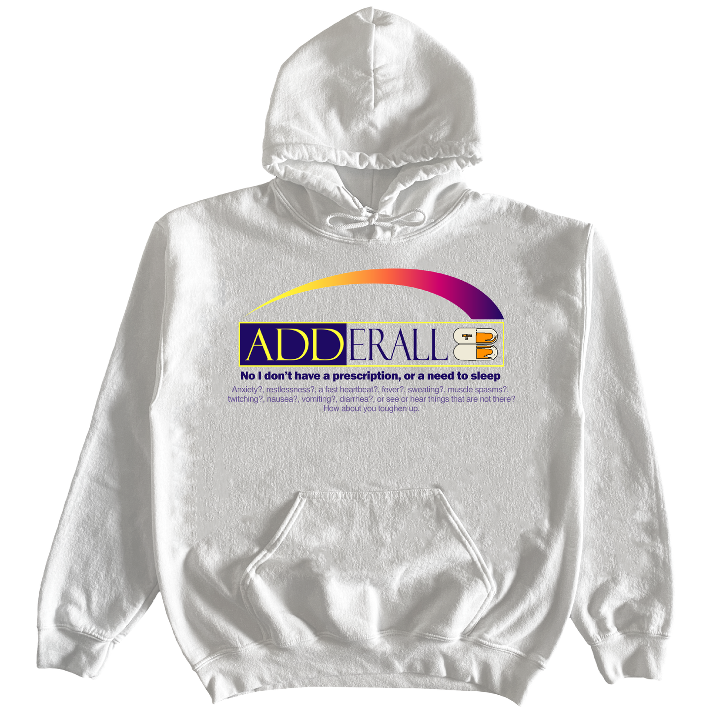 "ADDERALL" 9oz HOODIE