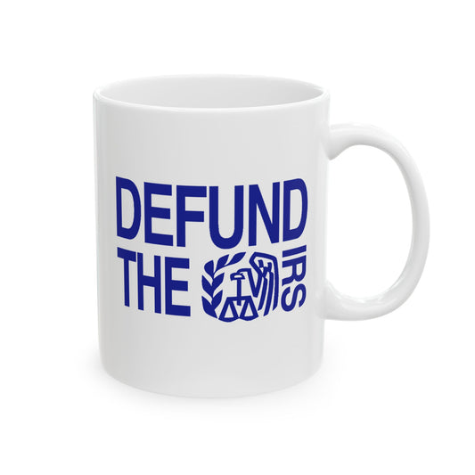 DEFUND THE IRS COFFEE MUG