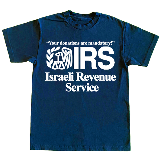 "ISRAELI REVENUE SERVICE" 6oz COTTON T-SHIRT