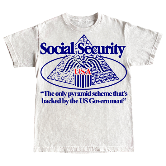 "SOCIAL SECURITY" 6oz Classic Tee